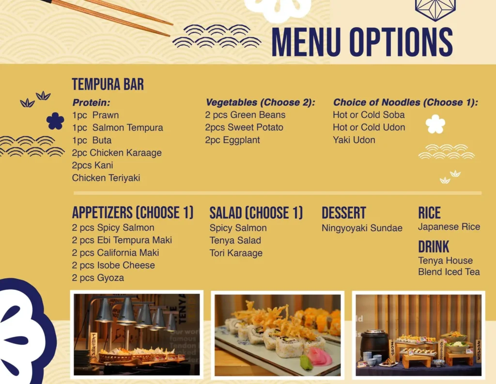 Menu options , tempura bar, appetitezrs and furthermore, a menu of tenya philippines resturant.